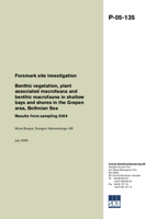 Forsmark site investigation. Benthic vegetation, plant associated macrofauna and benthic macrofauna in shallow bays and shores in the Grepen area, Bothnian Sea. Results from sampling 2004