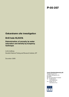 Oskarshamn site investigation. Drill hole KLX07A. Determination of porosity by water saturation and density by buoyancy technique