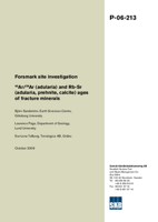 Forsmark site investigation. 40Ar/39Ar (adularia) and Rb-Sr (adularia, prehnite, calcite) ages of fracture minerals