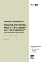 Oskarshamn site investigation. Core drilling of 13 short boreholes (KLX09G, KLX10B, KLX10C, KLX22A, KLX22B, KLX23A, KLX23B, KLX24A, KLX25A, KLX26A, KLX26B, KLX28A and KLX29A) for investigation of minor deformation zones (MDZ)