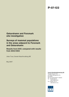 Oskarshamn and Forsmark site investigation. Surveys of mammal populations in the areas adjacent to Forsmark and Oskarshamn. Results from 2007, compared with results from 2002/2003