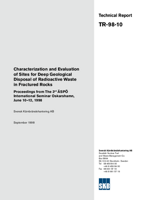 Characterization and evaluation of sites for deep geological disposal of radioactive waste in fractured rocks. Proceedings fromThe 3rd Äspö International Seminar, Oskarshamn, June 10-12,1998