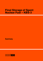 KBS 3 - Final storage of spent nuclear fuel - KBS-3, Summary