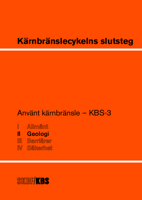 KBS 3 - Kärnbränslecykelns slutsteg. Använt kärnbränsle - KBS-3, II Geologi