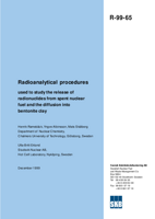 Radioanalytical procedures used to study the release of radionuclides from spent nuclear fuel and the diffusion into bentonite clay