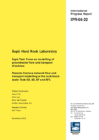 Äspö Hard Rock Laboratory. Äspö Task Force on modelling of groundwater flow and transport of solutes. Discrete fracture network flow and transport modelling at the rock block scale: Task 6D, 6E, 6F and 6F2