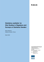 Statistics available for site studies in registers and surveys at Statistics Sweden