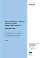 System and safety studies of accelerator driven transmutation systems. Annual report 19991