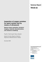 Inspection of copper canisters for spent nuclear fuel by means of ultrasound. Electron beam evaluation, harmonic imaging, materials characterization, and ultrasonic modelling