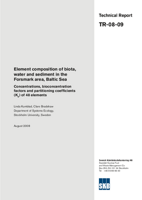 Element composition of biota, water and sediment in the Forsmark area, Baltic Sea. Concentrations, bioconcentration factors and partitioning coefficients (Kd) of 48 elements