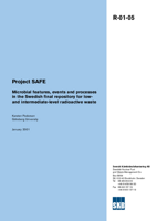 Project SAFE. Microbial features, events and processes in the Swedish final repository for low- and intermediate-level radioactive waste