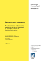 Äspö Hard Rock Laboratory. Acoustic emission and ultrasonic monitoring during the excavation of deposition holes in the Canister Retrieval Test