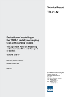 Evaluation of modelling of the TRUE-1 radially converging tests with sorbing tracers