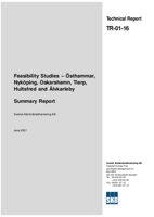 Feasibility Studies - Östhammar, Nyköping, Oskarshamn, Tierp, Hultsfred and Älvkarleby. Summary Report
