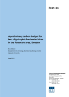 A preliminary carbon budget for two oligotrophic hardwater lakes in the Forsmark area, Sweden