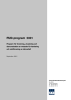 FUD-program 2001. Program för forskning, utveckling och demonstration av metoder för hantering och slutförvaring av kärnavfall