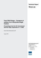 First TRUE Stage - Transport of solutes in an interpreted single fracture. Proceedings from the 4th International Seminar Äspö, September 9-11, 2000