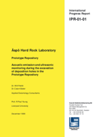 Äspö Hard Rock Laboratory. Prototype Repository. Acoustic emission and ultrasonic monitoring during the excavation of deposition holes in the Prototype Repository