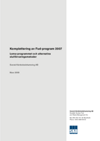 Komplettering av Fud-program 2007. Loma-programmet och alternativa slutförvaringsmetoder [Fud-k]
