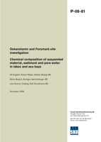 Chemical composition of suspended material, sediment and pore water in lakes and sea bays. Oskarshamn and Forsmark site investigation