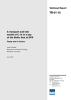 A transport and fate model of C-14 in a bay of the Baltic Sea at SFR. Today and in future