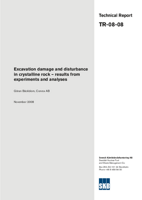 Excavation damage and disturbance in crystalline rock - results from experiments and analyses