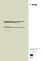 Characterisation of micro cracks caused by core-disking