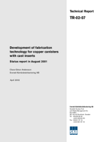 Development of fabrication technology for copper canisters with cast inserts. Status report in August 2001
