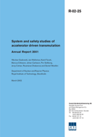 System and safety studies of accelerator driven transmutation Annual Report 2001