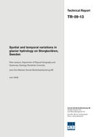 Spatial and temporal variations in glacier hydrology on Storglaciären. Sweden