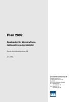 Plan 2002. Kostnader för kärnkraftens radioaktiva restprodukter