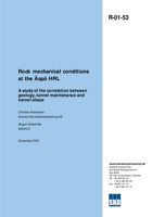 Rock mechanical conditions at the Äspö HRL. A study of the correlation between geology, tunnel maintenance and tunnel shape
