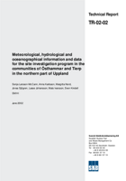Meteorological, hydrological and oceanographical information and data for the site investigation program in the communities of Östhammar and Tierp in the northern part of Uppland