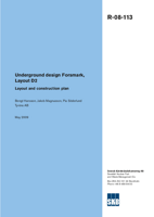 Underground design Forsmark, Layout D2. Layout and construction plan