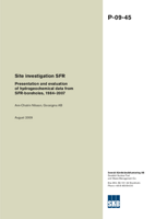 Presentation and evaluation of hydrogeochemical data from SFR-boreholes, 1984-2007. Site investigation SFR