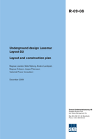 Underground design Laxemar Layout D2. Layout and construction plan