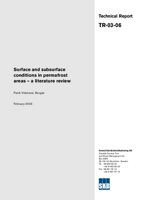Surface and subsurface conditions in permafrost areas - a literature review