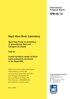 Äspö Hard Rock Laboratory. Äspö Task Force on modelling of groundwater flow and transport of solutes. Task 6c. A semi-synthetic model of block scale conductive structures at the Äspö HRL
