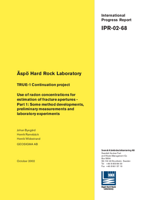 Äspö Hard Rock Laboratory. TRUE-1 continuation project. Use of radon concentrations for estimation of fracture apertures - Part 1: Some method developments, preliminary measurements and laboratory experiments