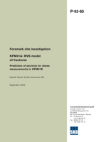 KFM01A: RVS model of fractures. Prediction of sections for stress measurements in KFM01B. Forsmark site investigation.