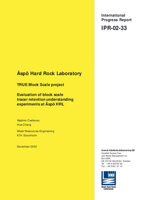 Äspö Hard Rock Laboratory. TRUE Block Scale project. Evaluation of block scale tracer retention understanding experiments at Äspö HRL