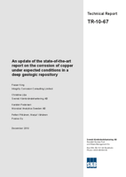An update of the state-of-the-art report on the corrosion of copper under expected conditions in a deep geologic repository. Updated 2011-10