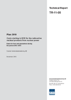 Plan 2010. Costs starting in 2012 for the radioactive residual products from nuclear power. Basis for fees and quarantees during the period 2012-2014