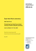 Äspö Hard Rock Laboratory. EBS Task Force. Proceedings from Task Force-related meeting on Buffer & Backfill modelling. Lund on March 10-11th, 2004.
