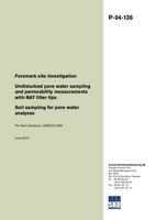 Forsmark site investigation. Undisturbed pore water sampling and permeability measurements with BAT filter tips. Soil sampling for pore water analyses.
