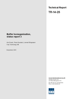 Buffer homogenisation, status report 2