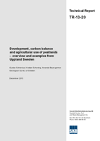 Development, carbon balance and agricultural use of peatlands - overview and examples from Uppland Sweden
