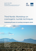 Third Nordic Workshop on cosmogenic nuclide techniques. Celebrating 30 years of counting cosmogenic atoms