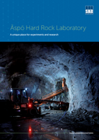 Äspö Hard Rock Laboratory - A unique place for experiments and research