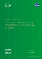 Seismic reflection, refraction and tomography results from 3D seismic data, Forsmark